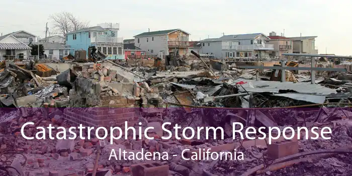 Catastrophic Storm Response Altadena - California