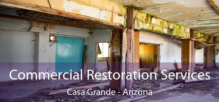 Commercial Restoration Services Casa Grande - Arizona