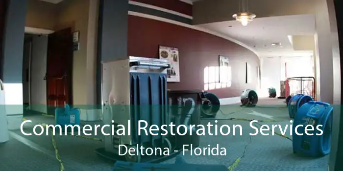 Commercial Restoration Services Deltona - Florida