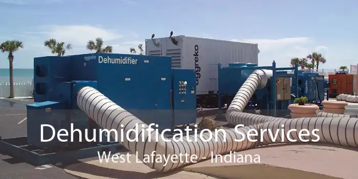 Dehumidification Services West Lafayette - Indiana