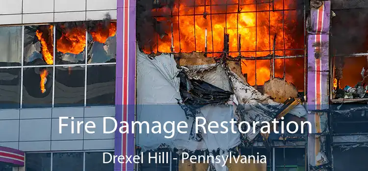 Fire Damage Restoration Drexel Hill - Pennsylvania