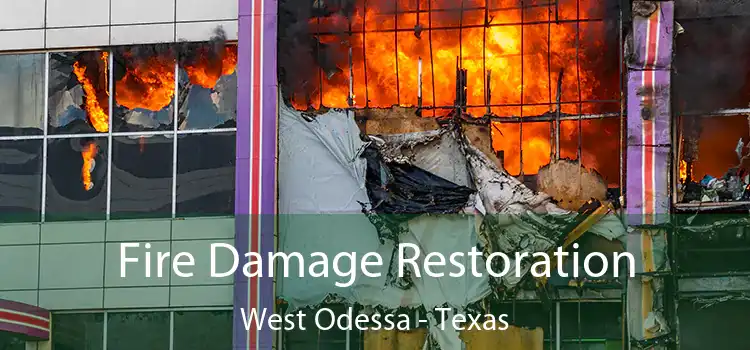 Fire Damage Restoration West Odessa - Texas