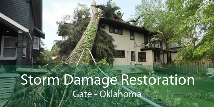 Storm Damage Restoration Gate - Oklahoma