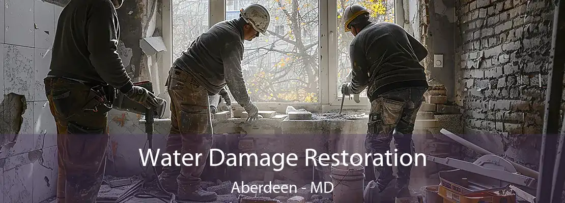 Water Damage Restoration Aberdeen - MD