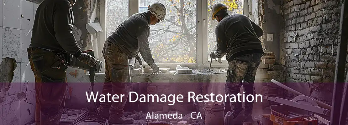 Water Damage Restoration Alameda - CA