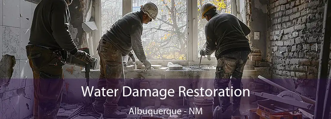 Water Damage Restoration Albuquerque - NM