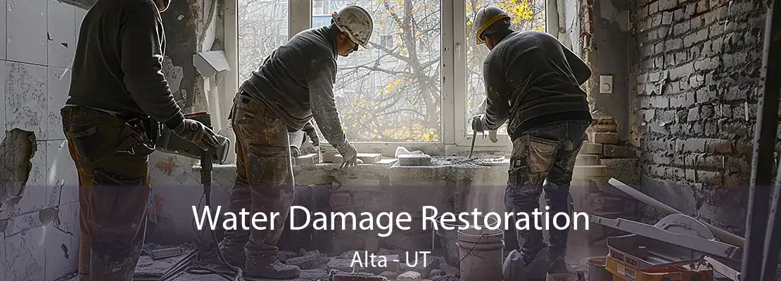 Water Damage Restoration Alta - UT