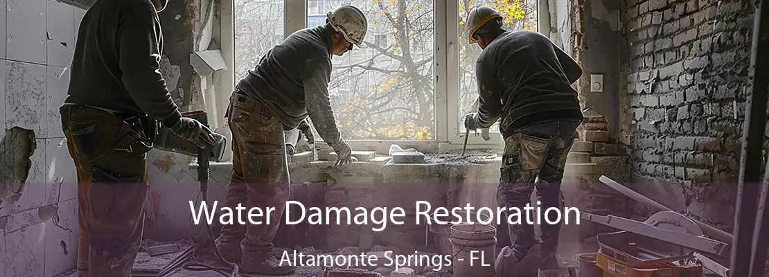 Water Damage Restoration Altamonte Springs - FL