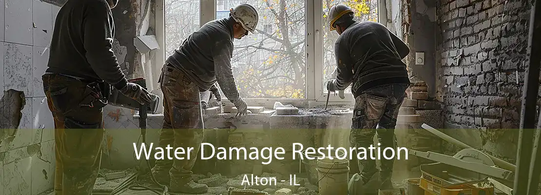 Water Damage Restoration Alton - IL