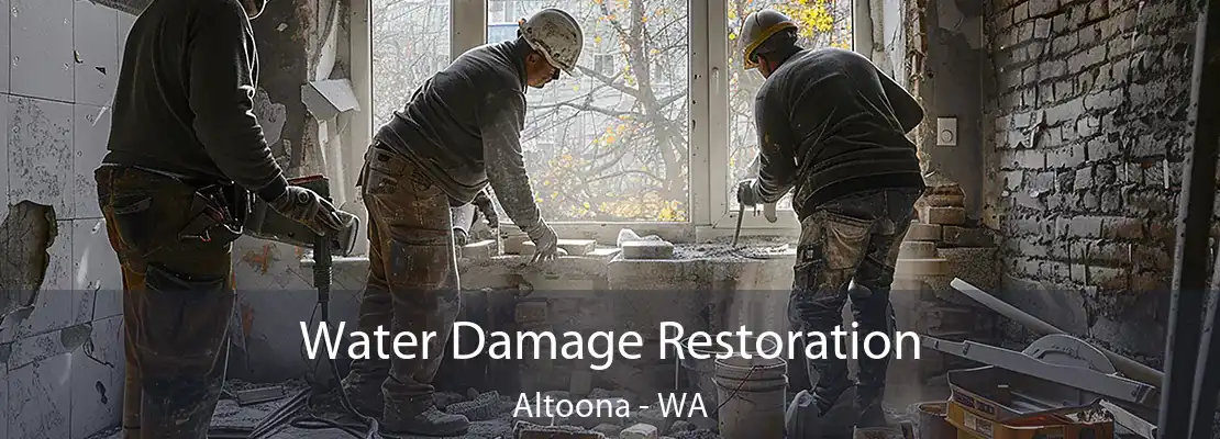 Water Damage Restoration Altoona - WA