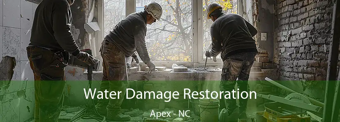 Water Damage Restoration Apex - NC