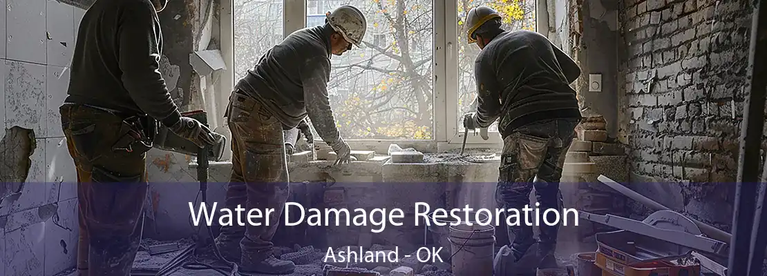 Water Damage Restoration Ashland - OK