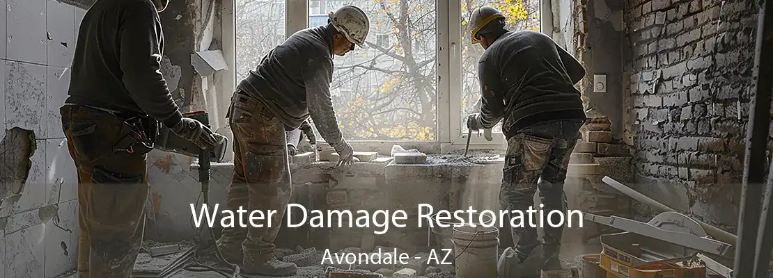 Water Damage Restoration Avondale - AZ