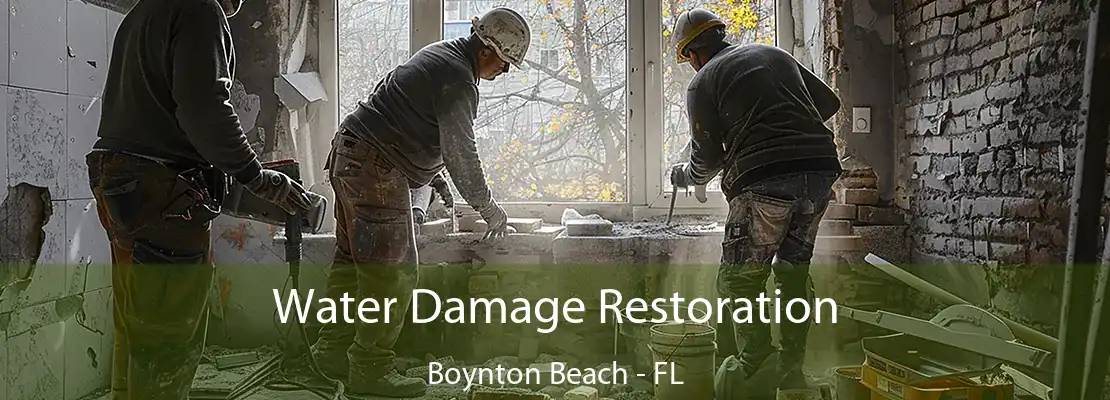 Water Damage Restoration Boynton Beach - FL