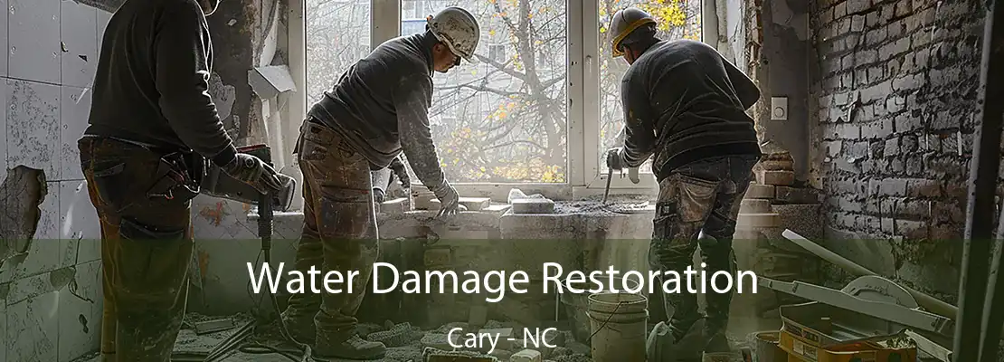 Water Damage Restoration Cary - NC