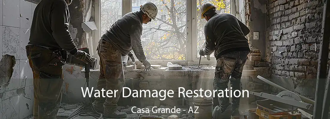 Water Damage Restoration Casa Grande - AZ