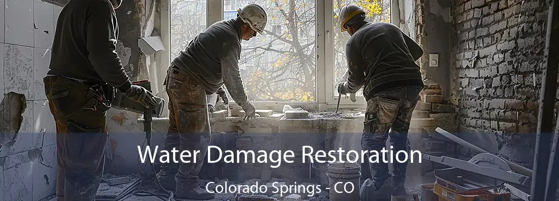 Water Damage Restoration Colorado Springs - CO