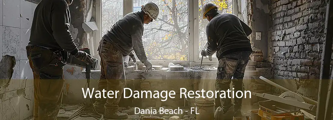 Water Damage Restoration Dania Beach - FL