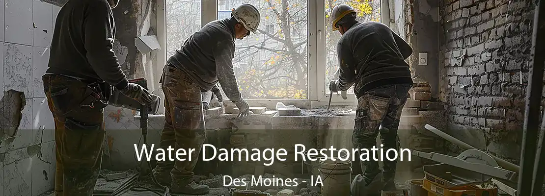 Water Damage Restoration Des Moines - IA