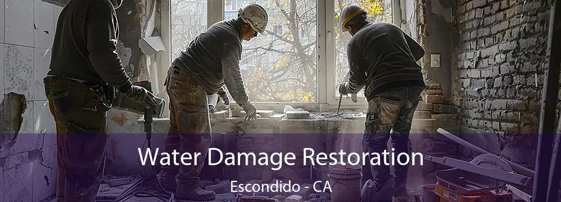 Water Damage Restoration Escondido - CA