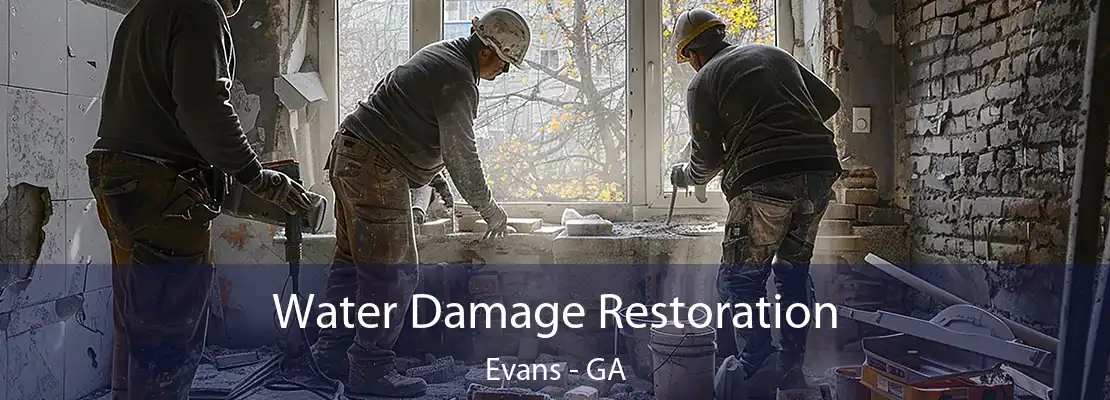 Water Damage Restoration Evans - GA