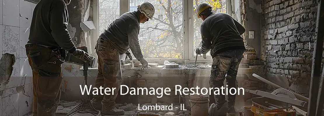 Water Damage Restoration Lombard - IL