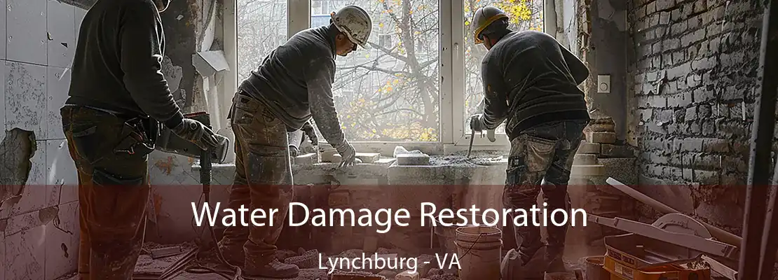 Water Damage Restoration Lynchburg - VA