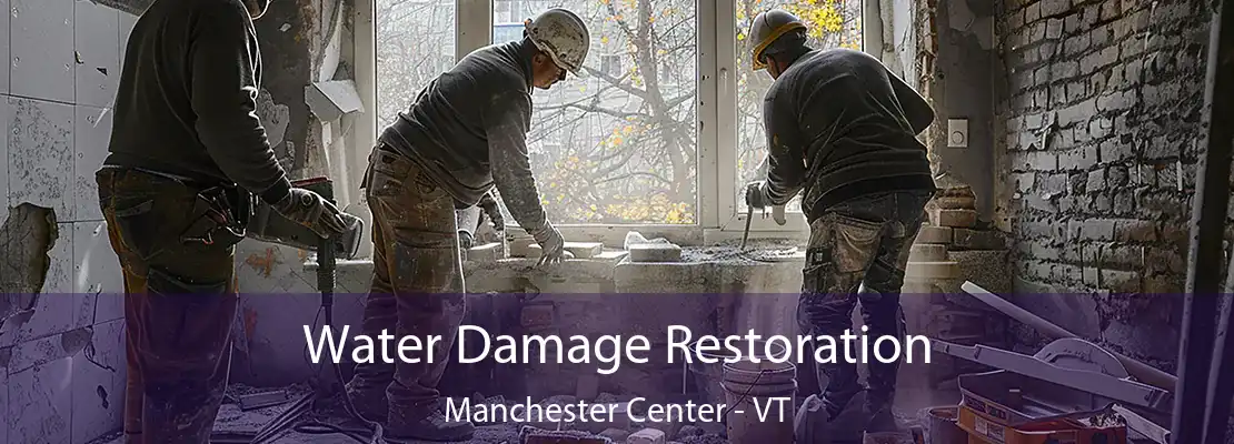 Water Damage Restoration Manchester Center - VT