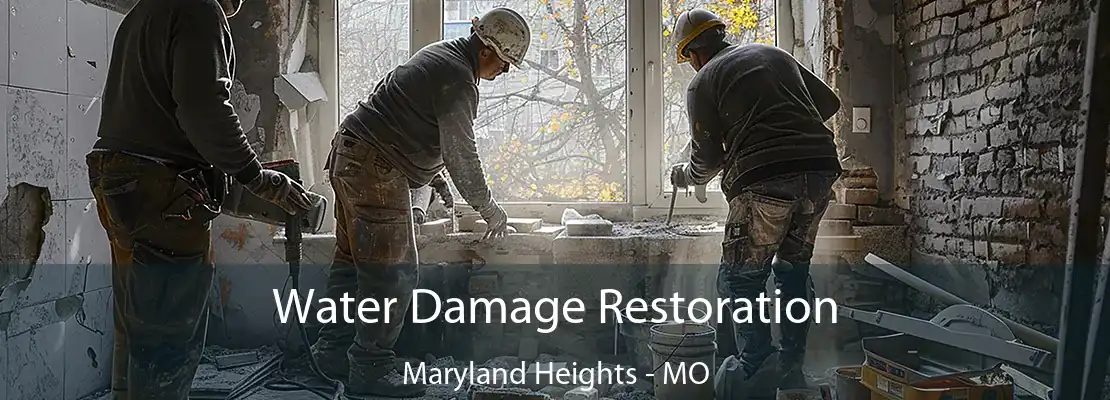 Water Damage Restoration Maryland Heights - MO