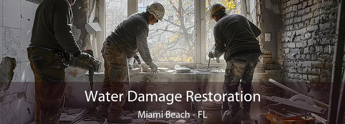 Water Damage Restoration Miami Beach - FL