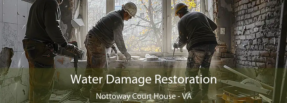 Water Damage Restoration Nottoway Court House - VA