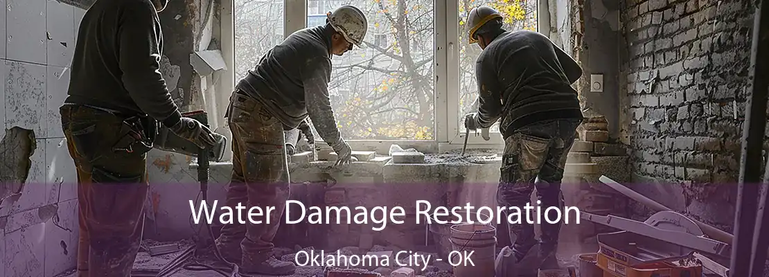 Water Damage Restoration Oklahoma City - OK