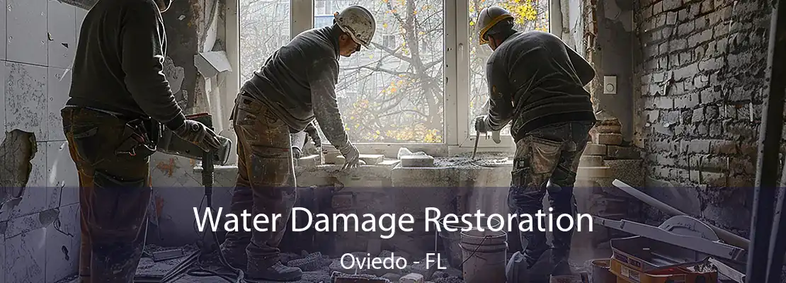 Water Damage Restoration Oviedo - FL