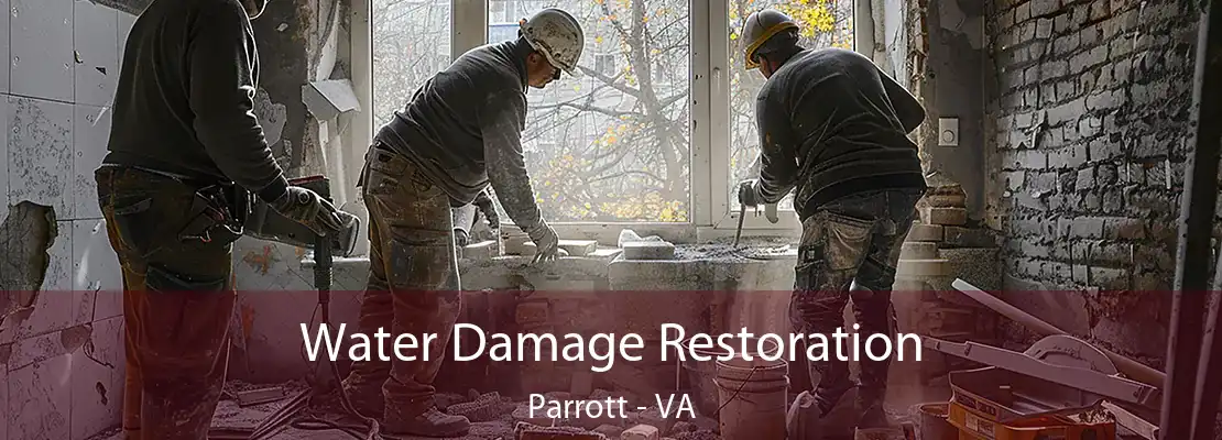 Water Damage Restoration Parrott - VA