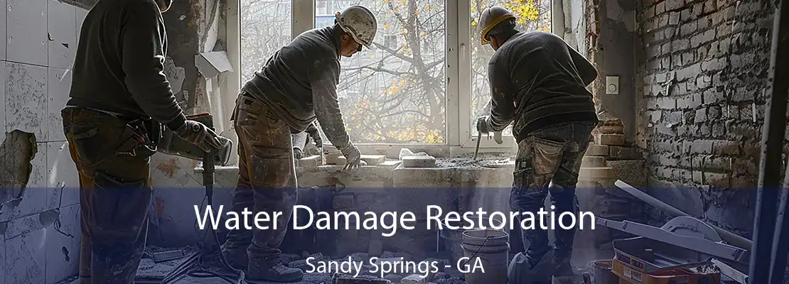 Water Damage Restoration Sandy Springs - GA