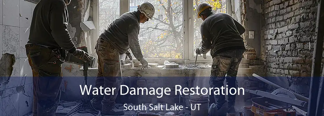 Water Damage Restoration South Salt Lake - UT