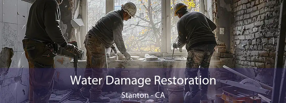 Water Damage Restoration Stanton - CA